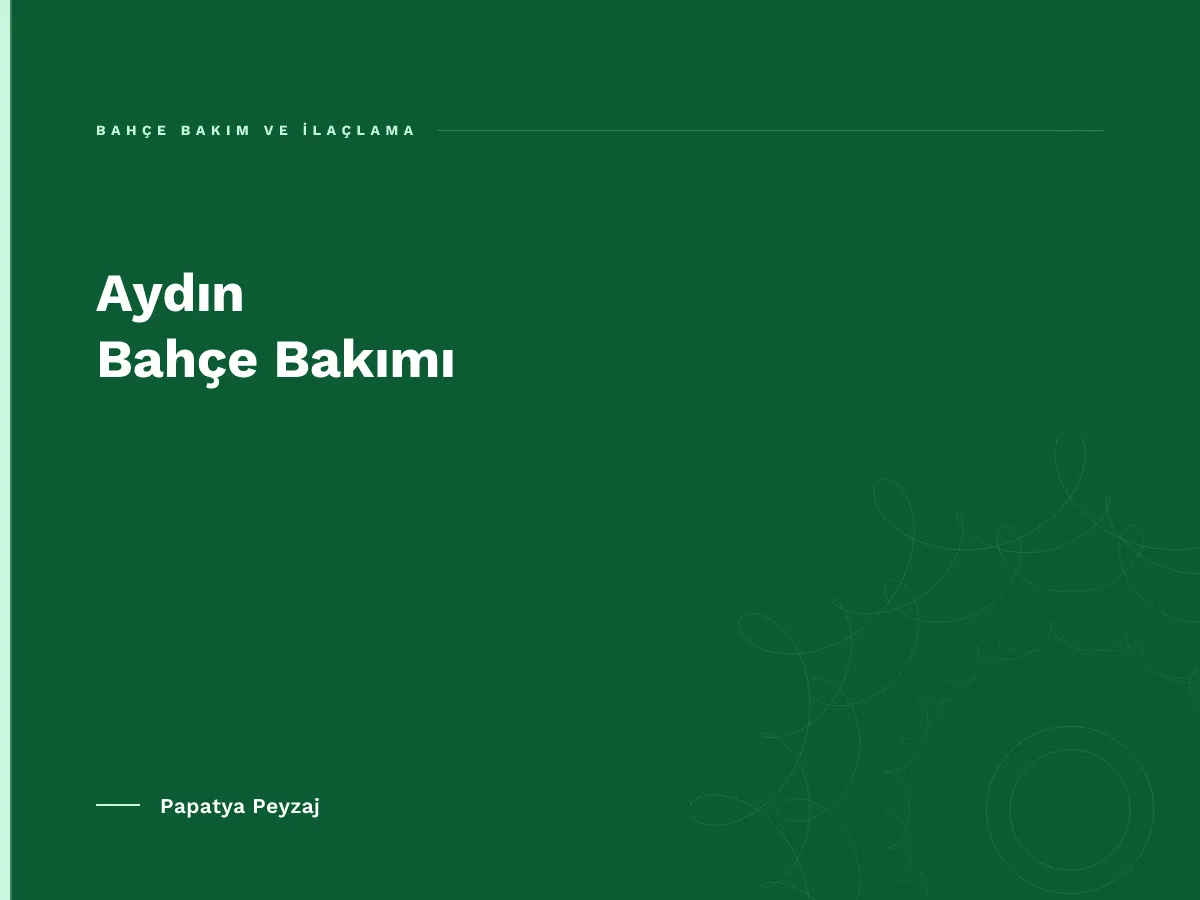 Aydın Bahçe Bakımı