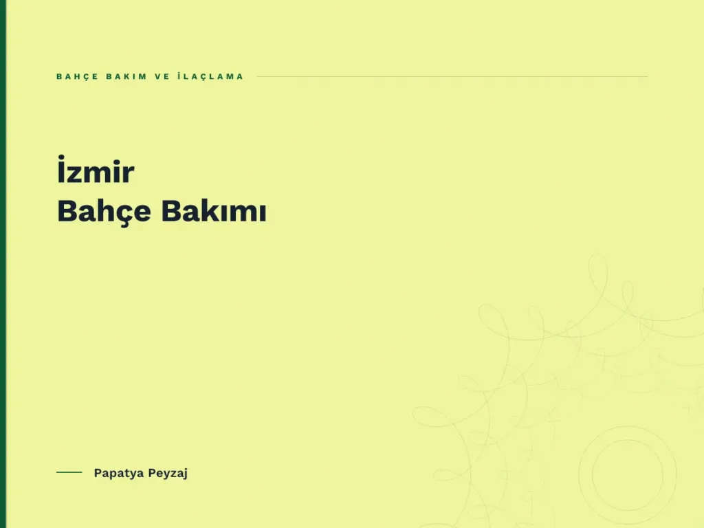 İzmir Bahçe Bakımı