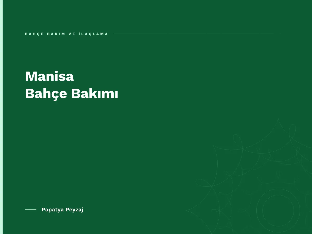 Manisa Bahçe Bakımı