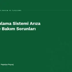 Sulama Sistemi Arıza ve Bakım Sorunları